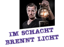 Im Schacht brennt Licht